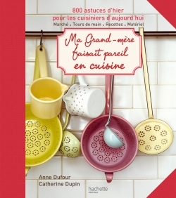 MA GRAND-MERE FAISAIT PAREIL EN CUISINE