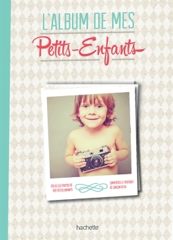 L´ALBUM DE MES PETITS-ENFANTS