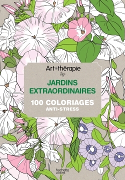 ART-THERAPIE : JARDINS EXTRAORDINAIRES