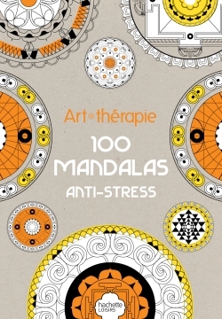 ART THERAPIE 100 MANDALAS ANTI - STRESS