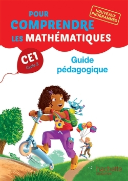 POUR COMPRENDRE LES MATHEMATIQUES CE1 - GUIDE PEDAGOGIQUE - ED. 2016