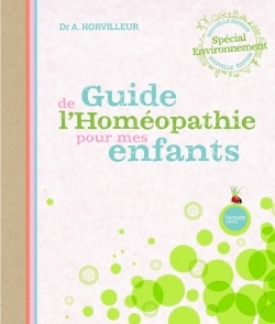 GUIDE DE L´HOMEOPATHIE POUR MES ENFANTS