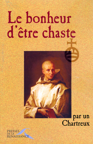 BONHEUR D´ETRE CHASTE