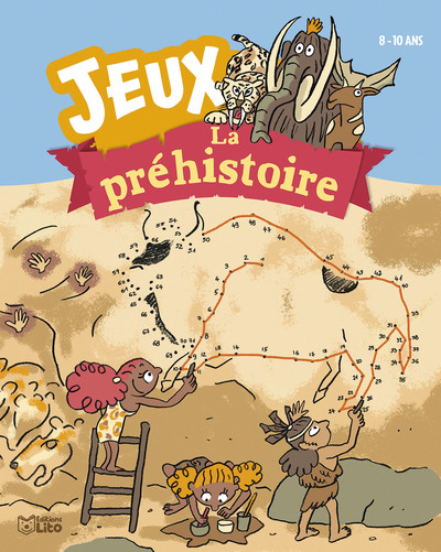 MES JEUX AVEC LA PREHISTOIRE