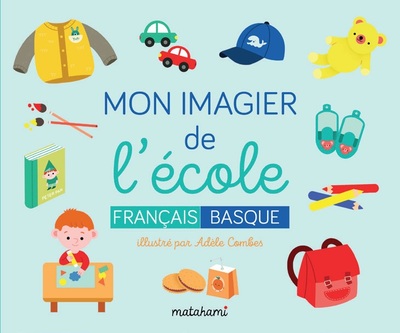 MON IMAGIER DE L´ECOLE (FRANCAIS / BASQUE)