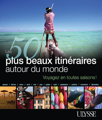 50 PLUS BEAUX ITINERAIRES AUTOUR DU MONDE