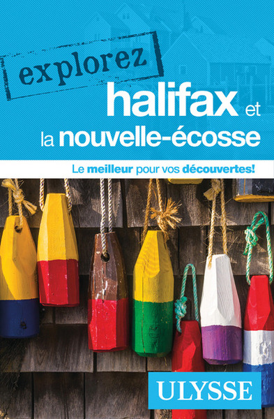 EXPLOREZ HALIFAX ET LA NOUVELLE-ECOSSE