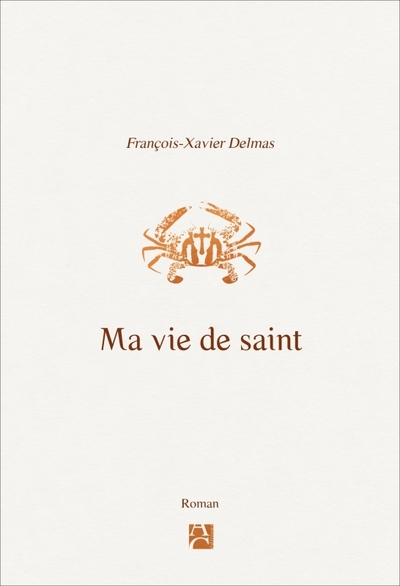 MA VIE DE SAINT