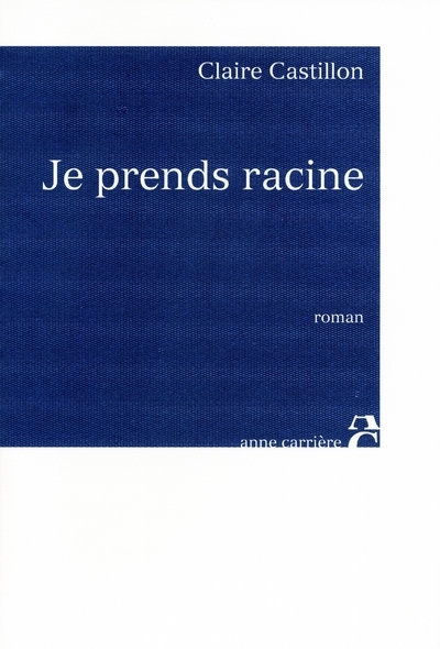 JE PRENDS RACINE