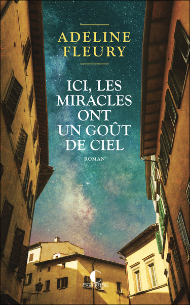ICI, LES MIRACLES ONT UN GOUT DE CIEL