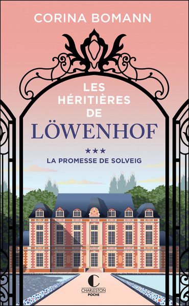 HERITIERES DE LOWENHOF - LA PROMESSE DE SOLVEIG (TOME 3)