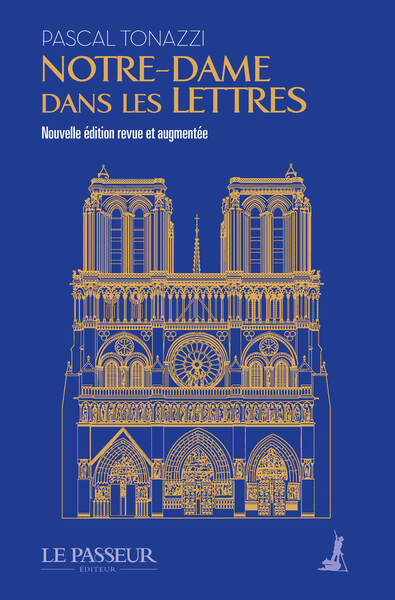 NOTRE-DAME DANS LES LETTRES - NOUVELLE EDITION REVUE ET AUGMENTEE
