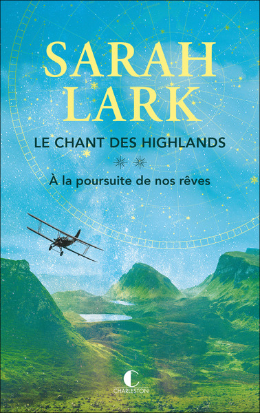 CHANT DES HIGHLANDS, TOME 2 - A LA POURSUITE DE NOS REVES