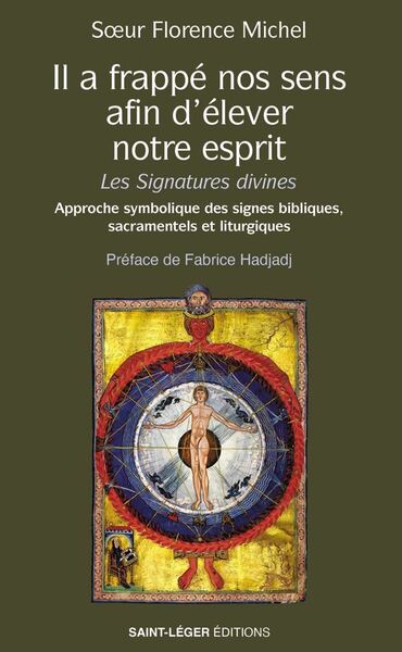 IL A FRAPPE NOS SENS, AFIN DELEVER NOTRE ESPRIT - LES SIGNATURES DIVINES