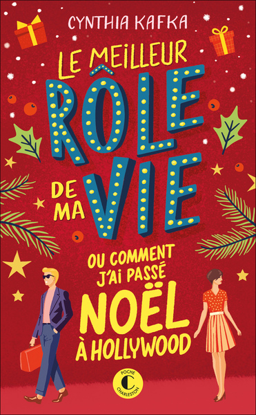 MEILLEUR ROLE DE MA VIE OU COMMENT J´AI PASSE NOEL A HOLLYWOOD