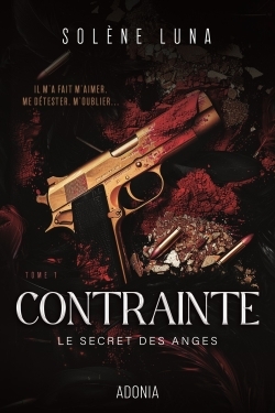 CONTRAINTE - SECRET DES ANGES