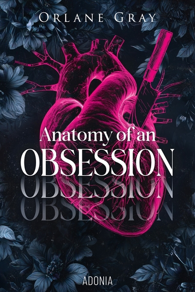 ANATOMY OF AN OBSESSION