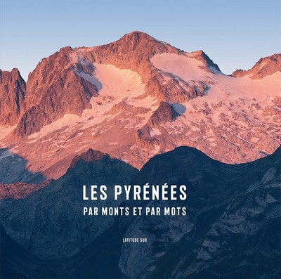 PYRENEES PAR MONTS ET PAR MOTS