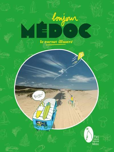 BONJOUR MEDOC - LE CARNET ILLUSTRE