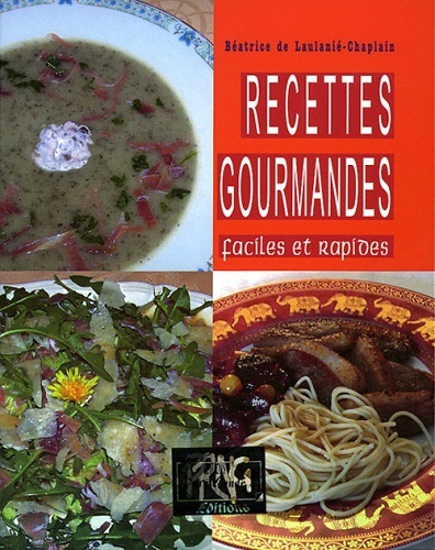 RECETTES GOURMANDES, FACILES ET RAPIDES