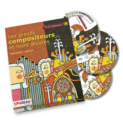GRANDS COMPOSITEURS ET LEURS OEUVRES - RENAISSANCE ET BAROQUE