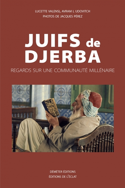 JUIFS DE DJERBA - REGARDS SUR UNE COMMUNAUTE MILLENAIRE