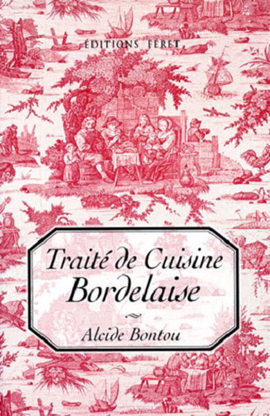 TRAITE DE CUISINE BORDELAISE