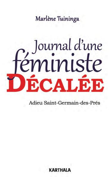 JOURNAL D´UNE FEMINISTE DECALEE. ADIEU SAINT-GERMAIN-DES-PRES