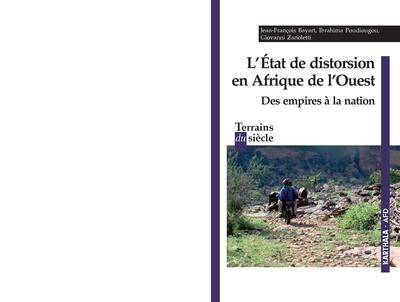ETAT DE DISTORSION EN AFRIQUE DE L´OUEST. DES EMPIRES A LA NATION