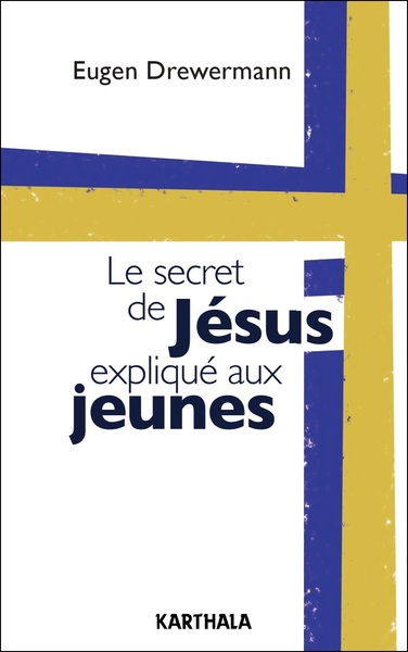 SECRET DE JESUS EXPLIQUE AUX JEUNES
