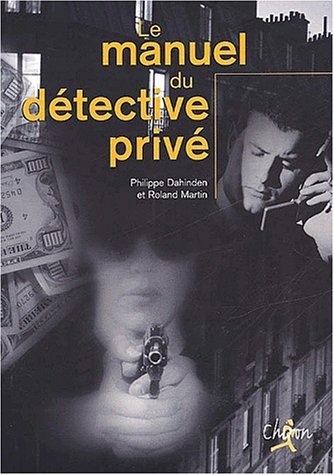 MANUEL DU DETECTIVE PRIVE