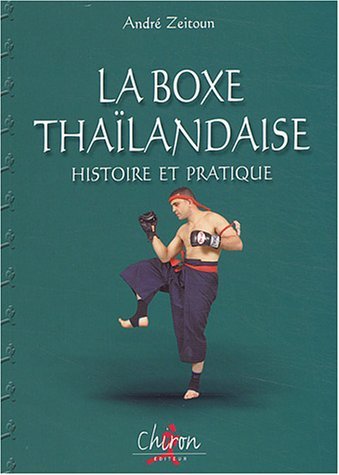 BOXE THAILANDAISE T1 -HISTOIRE & PRAT