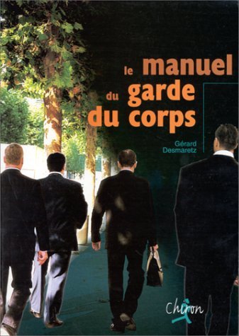 MANUEL DU GARDE DU CORPS