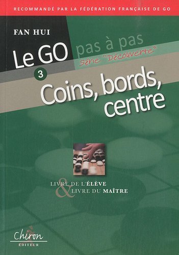 GO PAS A PAS T3 LES COINS LES BORDS LE CENTRE