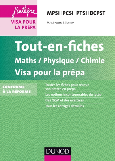 TOUT-EN-FICHES MATHS-PHYSIQUE-CHIMIE VISA POUR LA PREPA MPSI PCSI PTSI BCPST