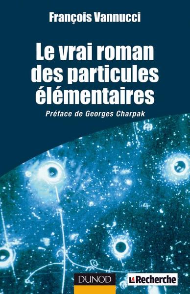 VRAI ROMAN DES PARTICULES ELEMENTAIRES