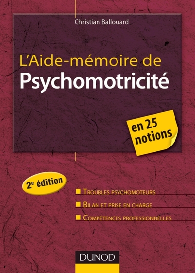 L´AIDE-MEMOIRE DE PSYCHOMOTRICITE - 2E EDITION