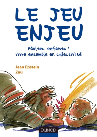 JEU ENJEU - ADULTES, ENFANTS : VIVRE ENSEMBLE EN COLLECTIVITE