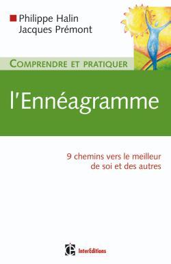 COMPRENDRE ET PRATIQUER L´ENNEAGRAMME - 9 CHEMINS VERS LE MEILLEUR DE SOI E