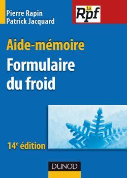 AIDE-MEMOIRE FORMULAIRE DU FROID - 14E EDITION