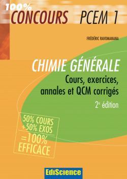 CHIMIE GENERALE PCEM 1 - 2EME EDITION - COURS, EXERCICES, ANNALES ET QCM CORRIGES