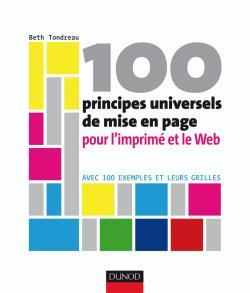 100 PRINCIPES UNIVERSELS DE MISE EN PAGE POUR L´IMPRIME ET LE WEB