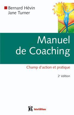 MANUEL DE COACHING - 2EME EDITION - CHAMP D´ACTION ET PRATIQUE