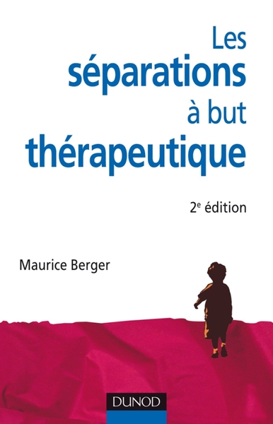 SEPARATIONS A BUT THERAPEUTIQUE - 2E EDITION