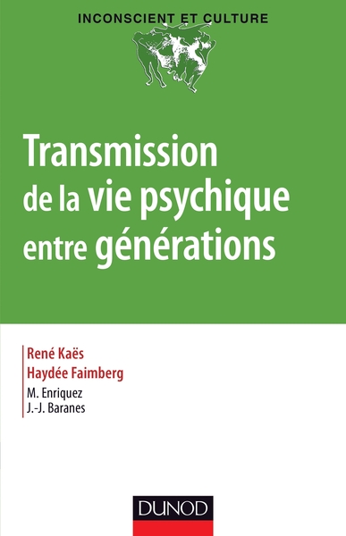 TRANSMISSION DE LA VIE PSYCHIQUE ENTRE GENERATIONS