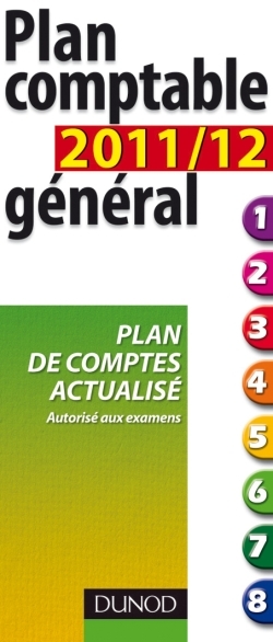 PLAN COMPTABLE GENERAL 2011/2012 - 12EME EDITION - PLAN COMPTABLE ACTUALISE