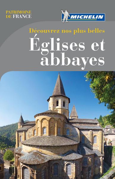 DECOUVREZ NOS PLUS BELLES EGLISES ET ABBAYES