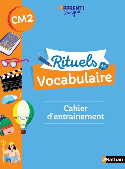 RITUELS DE VOCABULAIRE CM2 - CAHIER D´ENTRAINEMENT