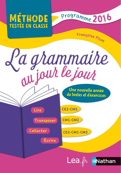 GRAMMAIRE AU JOUR LE JOUR-METHODES TESTEES EN CLASSE-CE2-CM1-CM2-2018-AN