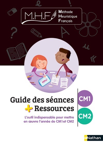 MHF - GUIDE DES SEANCES + RESSOURCES CM1/CM2